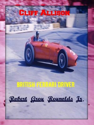 cover image of Cliff Allison British Ferrari Driver
